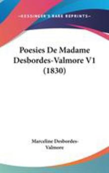 Hardcover Poesies De Madame Desbordes-Valmore V1 (1830) Book