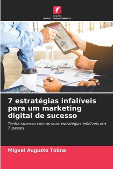 Paperback 7 estratégias infalíveis para um marketing digital de sucesso [Portuguese] Book