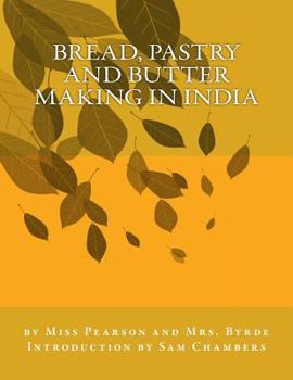 Paperback Bread, Pastry and Butter Making in India Book