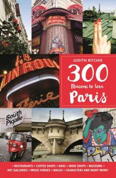 Paperback 300 Reasons to Love Paris Book