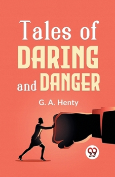 Paperback Tales Of Daring And Danger Book