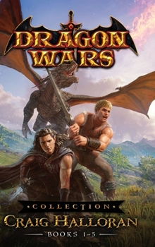 Dragon Wars Collection: Books 1 -5 - Book  of the Dragon Wars