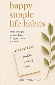 Paperback Happy Simple Life Habits Book
