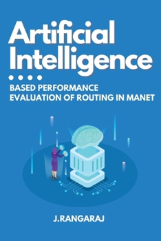 Paperback Artificial Intelligence-Based Performance Evaluation of Routing in Manet Book