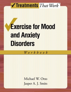 Paperback Exercise for Mood and Anxiety Disorders: Workbook Book