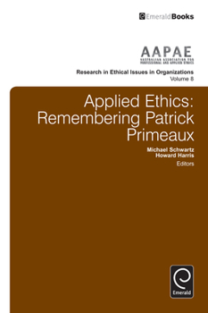 Hardcover Applied Ethics: Remembering Patrick Primeaux Book