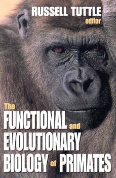 Paperback The Functional and Evolutionary Biology of Primates Book