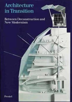 Paperback Architecture in Transition: Between Deconstruction and New Modernism Book