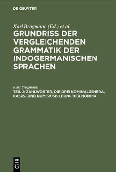 Hardcover Zahlwörter, Die Drei Nominalgenera, Kasus- Und Numerusbildung Der Nomina: Pronominalstämme Und Kasus- Und Numerusbildung Der Pronomina. Bedeutung Der [German] Book