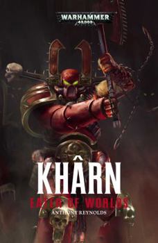 Khârn: Eater of Worlds - Book  of the Warhammer 40,000