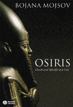 Paperback Osiris: Death and Afterlife of a God Book