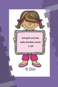 Paperback Amayah and her baby brother count 1-10 Book