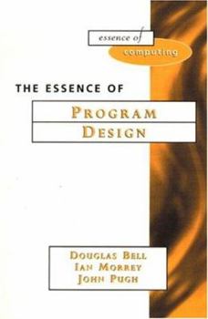 Paperback The Essence of Program Design Book