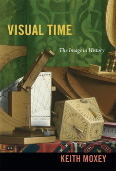 Paperback Visual Time: The Image in History Book