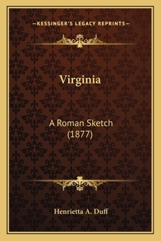 Paperback Virginia: A Roman Sketch (1877) Book