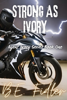 Paperback Strong As Ivory: Agent Ivory Series Book One Book