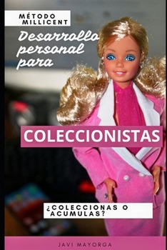 Paperback Método Millicent: Para desarrollo personal de coleccionistas de Barbie [Spanish] Book
