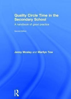 Hardcover Quality Circle Time in the Secondary School: A handbook of good practice Book