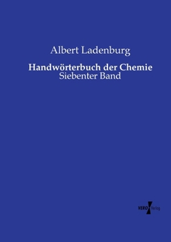 Handwörterbuch der Chemie: Siebenter Band (German Edition)