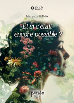 Paperback Et si c'était encore possible ? [French] Book