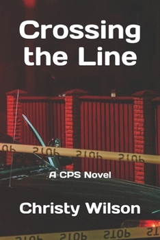 Paperback Crossing the Line: A CPS Series Book