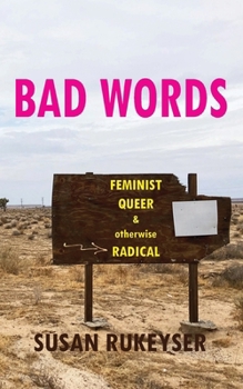 Paperback Bad Words: Feminist Queer & otherwise Radical Book