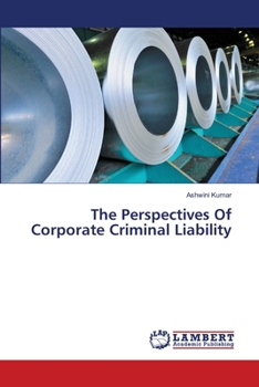 Paperback The Perspectives Of Corporate Criminal Liability Book