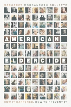 Hardcover American Eldercide: How It Happened, How to Prevent It Book