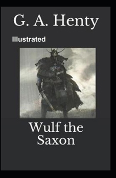 Paperback Wulf the Saxon Illustrated Book