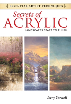 Paperback Secrets of Acrylic: Landscapes Start to Finish Book