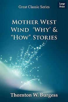Paperback Mother West Wind 'Why' & "How" Stories [Large Print] Book