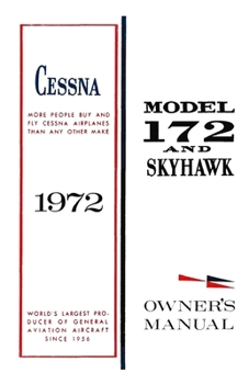 Paperback Cessna 1972 Model 172 and Skyhawk Owner's Manual: Pilot Operating Handbook (POH) / Pilot Information Manual (PIM) Book