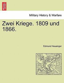 Paperback Zwei Kriege. 1809 Und 1866. Book