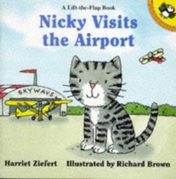 Paperback Nicky Visits the Airport (Lift-the-flap Books) Book