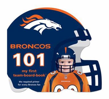 Board book Broncos 101 Book