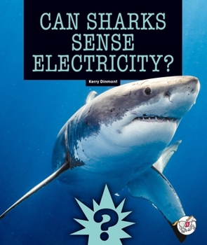 Library Binding Can Sharks Sense Electricity? Book