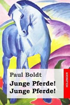 Paperback Junge Pferde! Junge Pferde! [German] Book