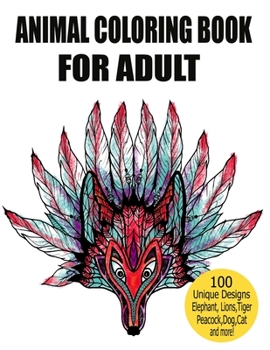 Paperback Animal Coloring Book For Adult: Stress Relieving Designs to Color, Fun and relaxing Animal Coloring Book for Adults Book