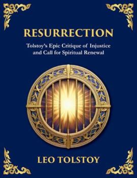 Resurrection: A Powerful Story of Guilt, Redemption, and Social Justice (Large Print Deluxe Edition For Easy Reading) (Library of Alexandria)