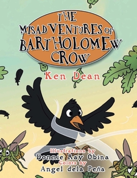 Paperback The Misadventures Of Bartholomew Crow Book