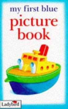 Hardcover My First Blue Picture Book (My First Picture Books) Book