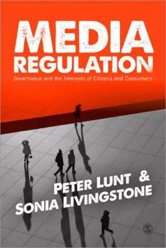 Paperback Media Regulation: Governance and the Interests of Citizens and Consumers Book