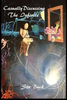 Paperback Casually Discussing The Infinite Book