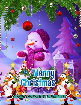 Paperback Merry Christmas Adult Color By Numbers: a beautiful colouring book with Christmas designs on a black background, for gloriously vivid colours Book