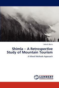 Paperback Shimla - A Retrospective Study of Mountain Tourism Book
