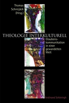 Hardcover Theologie Interkulturell: Glaubenskommunikation in Einer Gewandelten Welt [German] Book