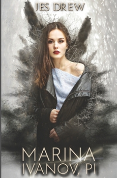 Marina Ivanov, PI: A Kristian Clark Short Story (Kristian Clark and the Agency Trap)