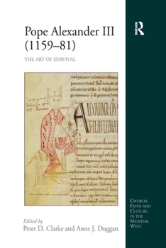 Pope Alexander III (1159-81): The Art of Survival
