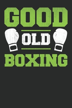 Good old boxing: Lined journal paperback notebook 100 page ,gift journal/agenda/notebook to write, great gift, 6 x 9 Notebook