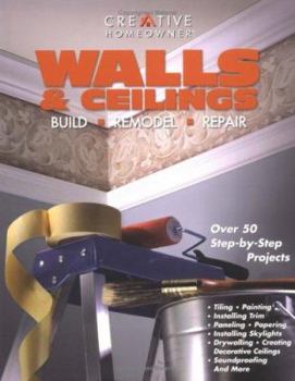Paperback Walls & Ceilings: Build, Remodel, Repair Book